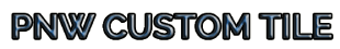 PNW Custom Tile